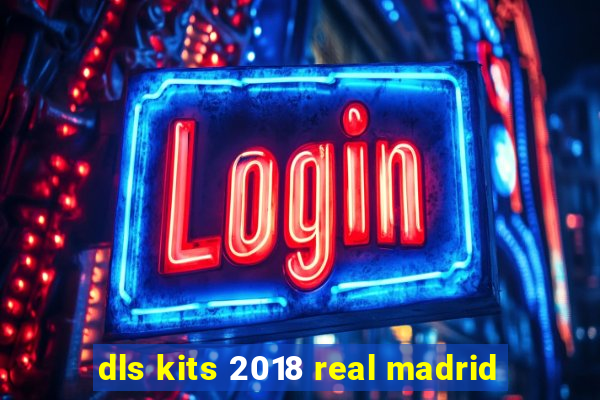 dls kits 2018 real madrid